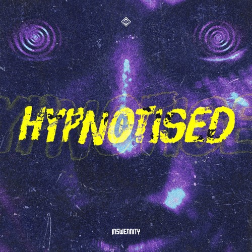 Inswennity Hypnotised